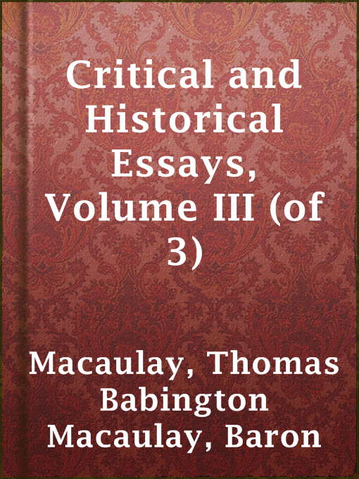 Cover image for Critical and Historical Essays, Volume III (of 3)